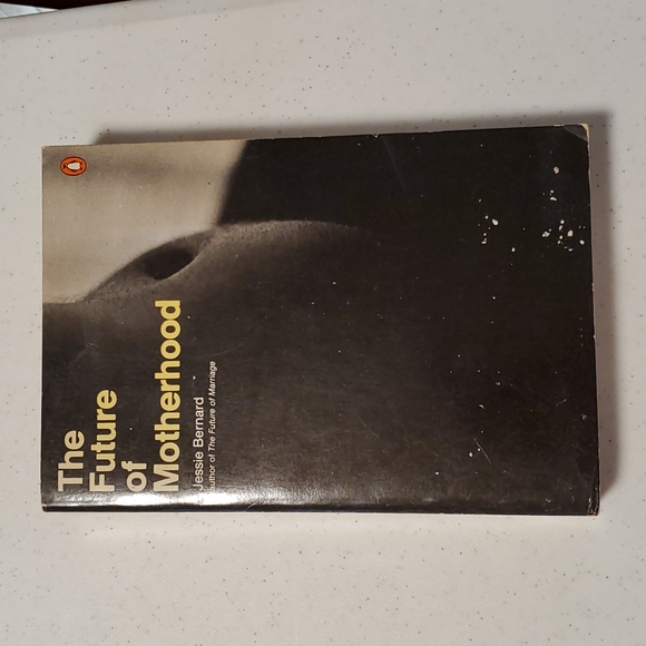 The Future of Motherhood by Jessie Bernard - Picture 1 of 2